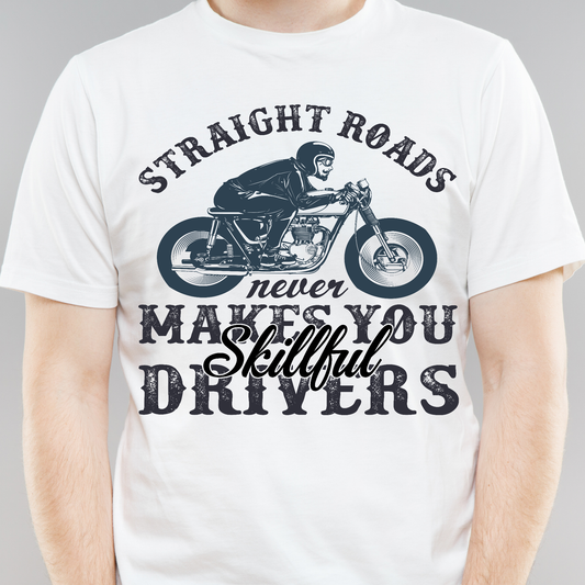 Straight roads never makes you skillful drivers motorcycle men's t-shirt - Premium t-shirt from Lees Krazy Teez - Just $21.95! Shop now at Lees Krazy Teez