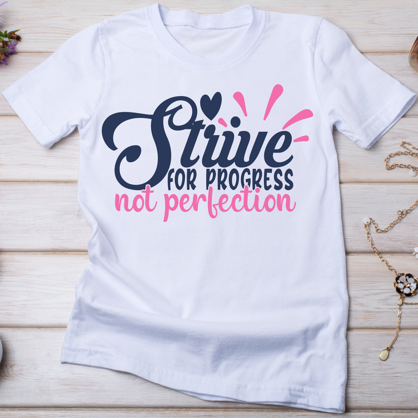 Strive for progress not perfection - Women's t-shirt - Premium t-shirt from Lees Krazy Teez - Just $21.95! Shop now at Lees Krazy Teez