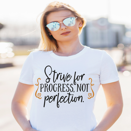 Strive for progress not perfection Women's awesome t-shirt - Premium t-shirt from Lees Krazy Teez - Just $19.95! Shop now at Lees Krazy Teez