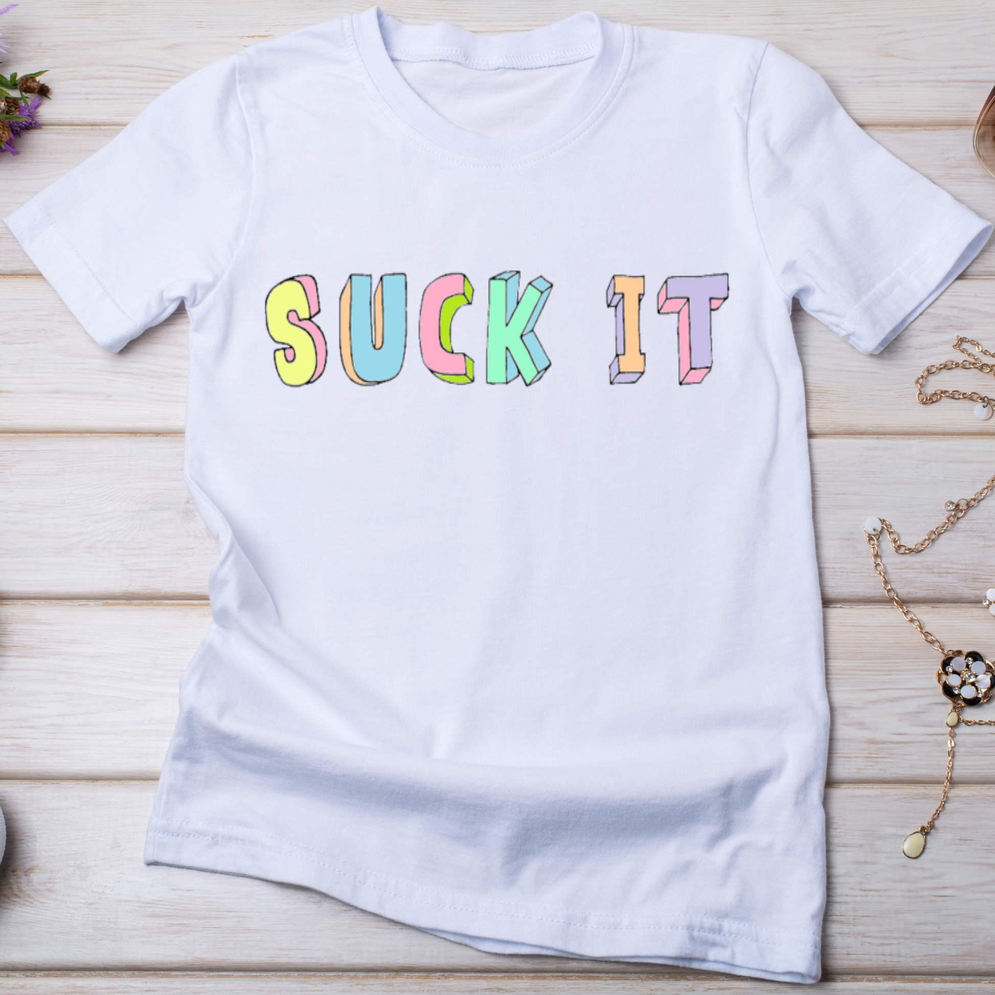 Suck it Women's funny adult t-shirt - Premium t-shirt from Lees Krazy Teez - Just $19.95! Shop now at Lees Krazy Teez