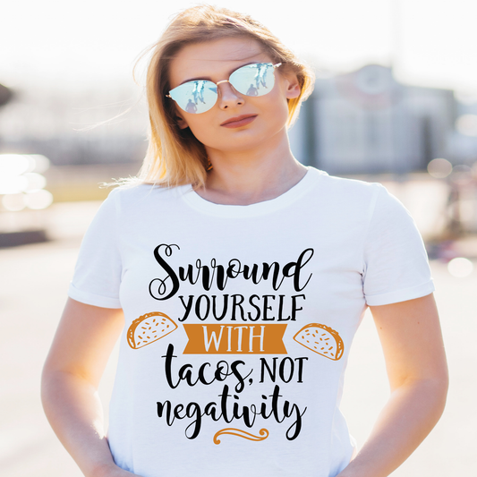 Surround yourself with tacos not negativity Women's awesome t-shirt - Premium t-shirt from Lees Krazy Teez - Just $19.95! Shop now at Lees Krazy Teez