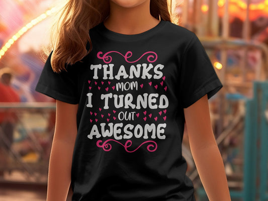 Thanks Mom i turned out awesome Women's t-shirt - Premium t-shirt from Lees Krazy Teez - Just $19.95! Shop now at Lees Krazy Teez