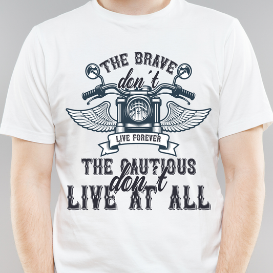 The brave don;t live forever motor cycle men's t-shirt - Premium t-shirt from Lees Krazy Teez - Just $21.95! Shop now at Lees Krazy Teez