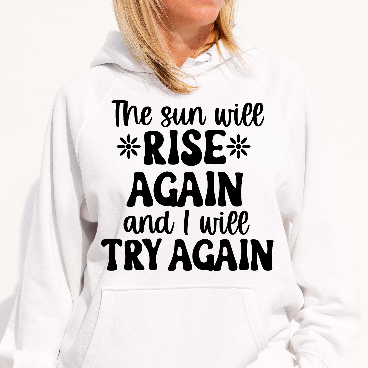 The fun will rise again and i will try again Women's Hoodie - Premium t-shirt from Lees Krazy Teez - Just $39.95! Shop now at Lees Krazy Teez
