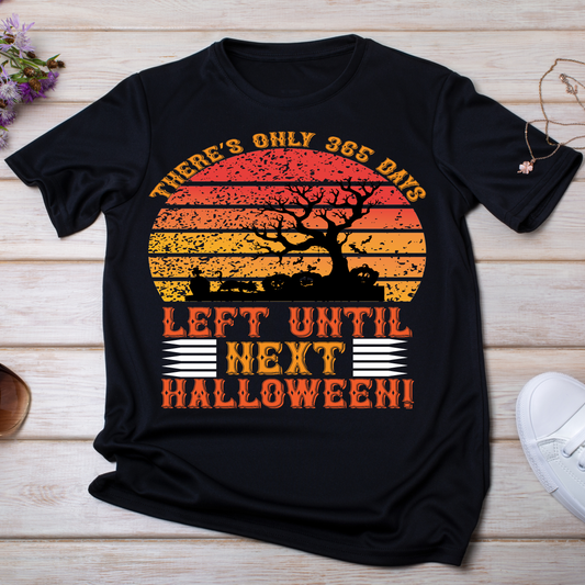 There's only 365 days left until next Halloween Women's t-shirt - Premium t-shirt from Lees Krazy Teez - Just $21.95! Shop now at Lees Krazy Teez