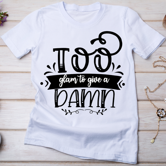 Too glad to give a damn women's shirt - cool funny tshirt - Premium t-shirt from Lees Krazy Teez - Just $21.95! Shop now at Lees Krazy Teez