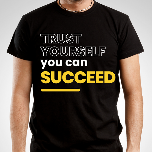 Trust yourself you can succeed - cool awesome t shirt - Premium t-shirt from Lees Krazy Teez - Just $21.95! Shop now at Lees Krazy Teez