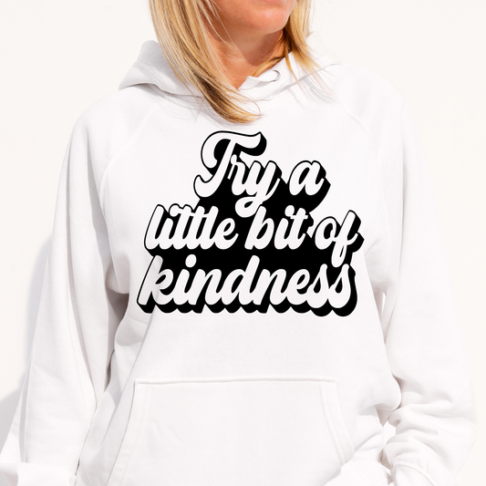 Try a little bit of kindness Women's funny Hoodie - Premium t-shirt from Lees Krazy Teez - Just $39.95! Shop now at Lees Krazy Teez