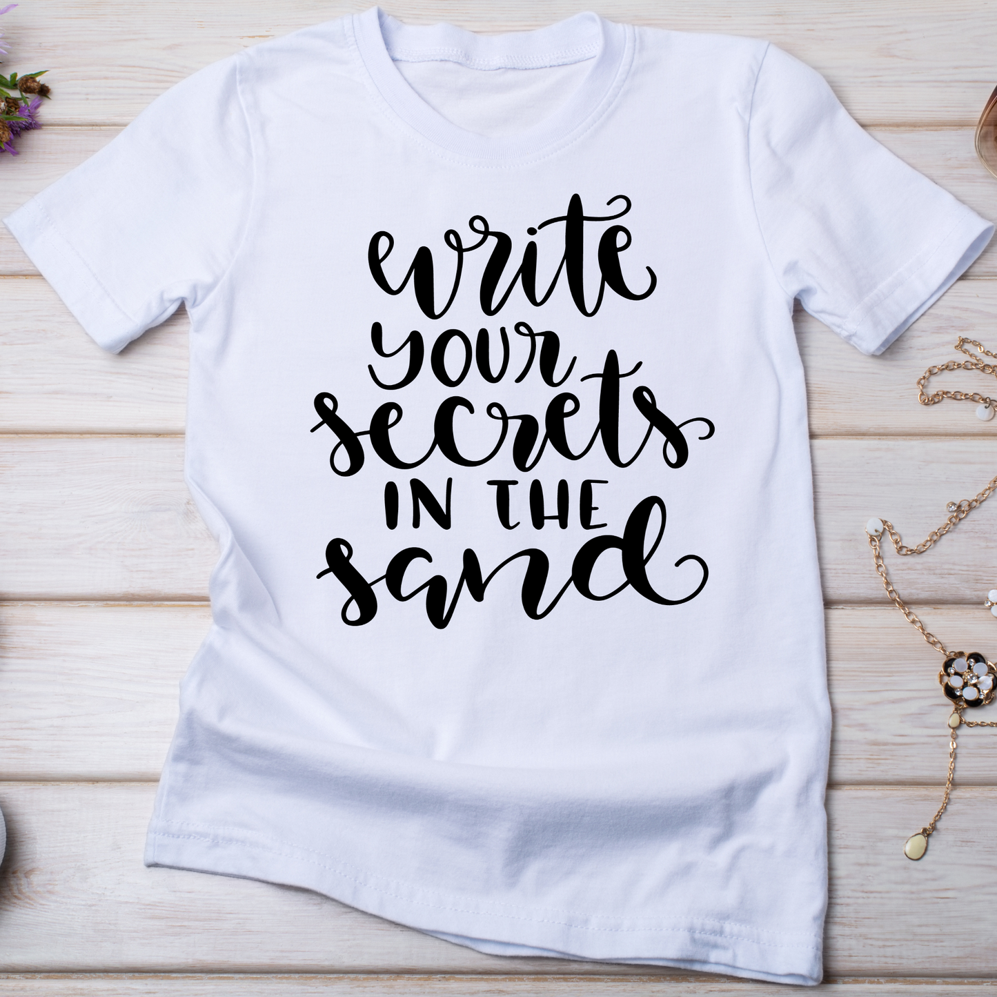 Write your secrets in the sand Women's t-shirt - Premium t-shirt from Lees Krazy Teez - Just $19.95! Shop now at Lees Krazy Teez