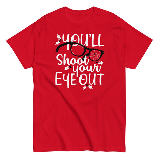 You'll shoot your eye out funny Men's t-shirt - Premium t-shirt from Lees Krazy Teez - Just $19.95! Shop now at Lees Krazy Teez