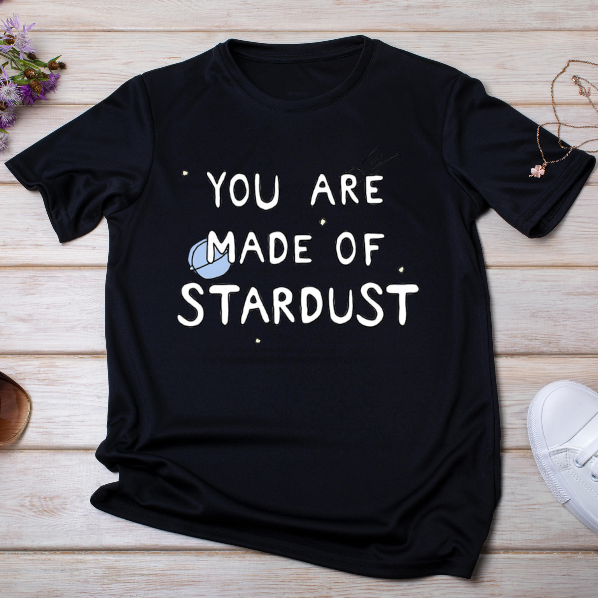 You are made of stardust Women's t-shirt - Premium t-shirt from Lees Krazy Teez - Just $19.95! Shop now at Lees Krazy Teez