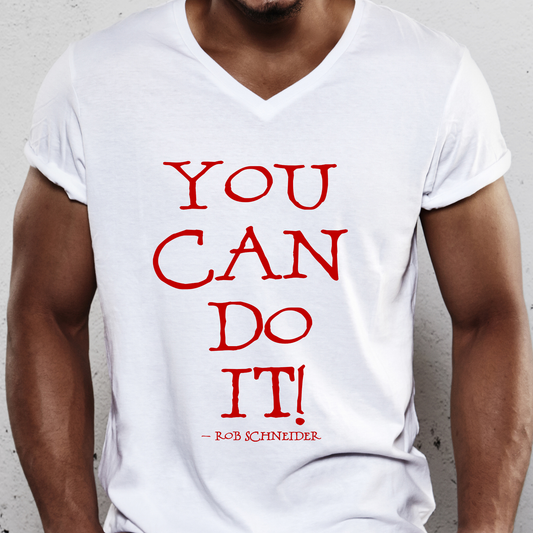 You can do it funny Men's t-shirt - Premium t-shirt from Lees Krazy Teez - Just $19.95! Shop now at Lees Krazy Teez