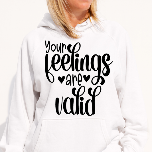 Your feelings are valid Women's Hoodie - Premium t-shirt from Lees Krazy Teez - Just $39.95! Shop now at Lees Krazy Teez