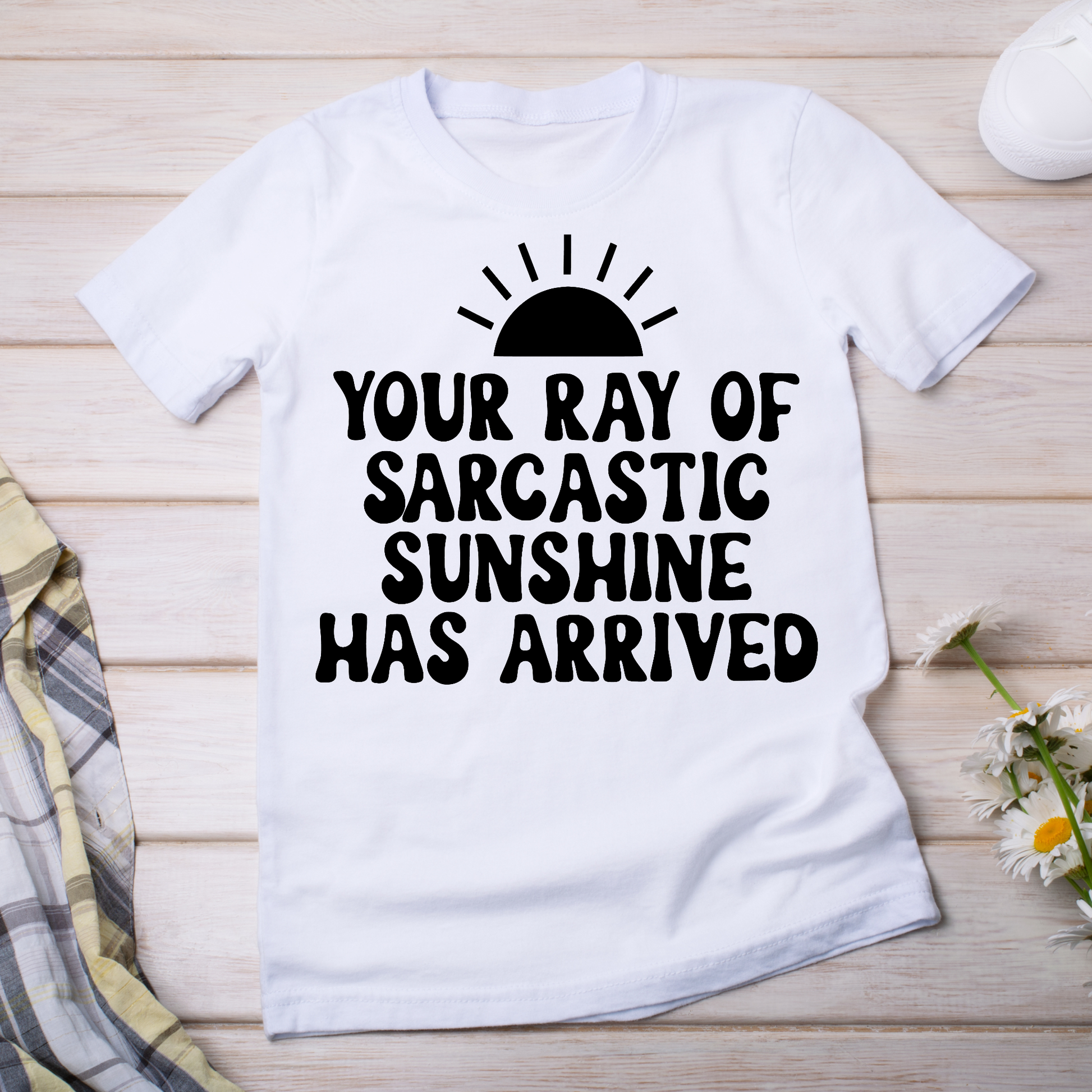 Your ray of sarcastic sunshine has arrived - women's funny t-shirt - Premium t-shirt from Lees Krazy Teez - Just $19.95! Shop now at Lees Krazy Teez