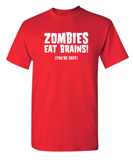 Zombies eat brains You're safe halloween t-shirt - Premium t-shirt from Lees Krazy Teez - Just $19.95! Shop now at Lees Krazy Teez