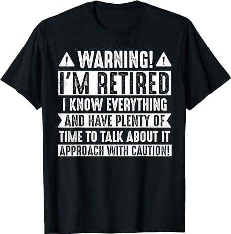 Funny Retirement Men Women Retiree Warning I'm Retired T-Shirt - Premium t-shirt from MyDesigns - Just $16.95! Shop now at Lees Krazy Teez