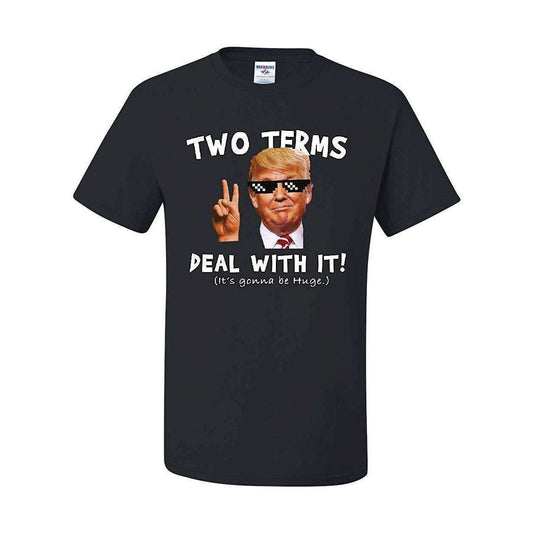 Two terms deal with it Donald Trump 2024 t-shirt - Premium t-shirt from MyDesigns - Just $19.95! Shop now at Lees Krazy Teez