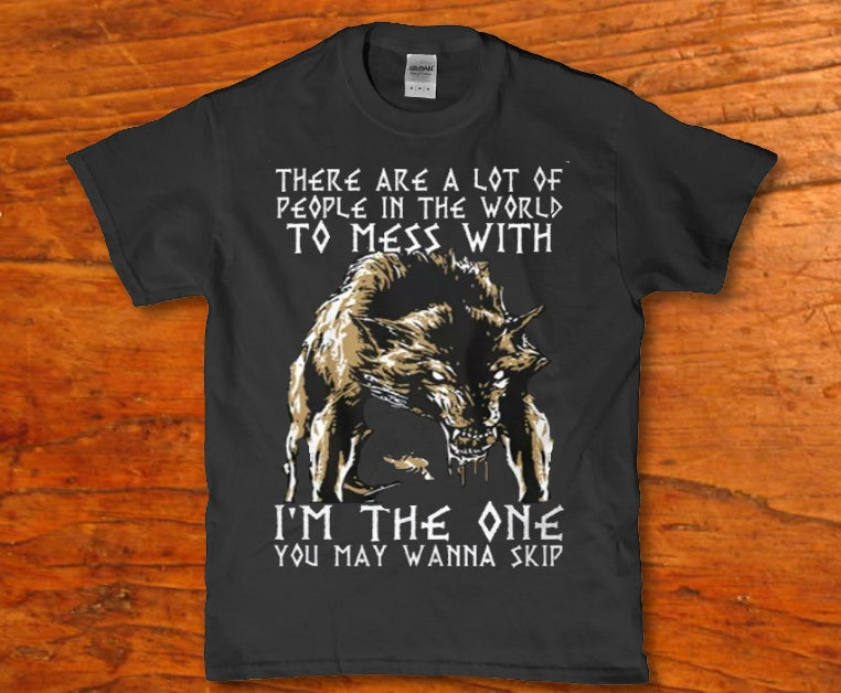 There are a lot of People in the world to mess with t-shirt - Premium t-shirt from MyDesigns - Just $19.95! Shop now at Lees Krazy Teez