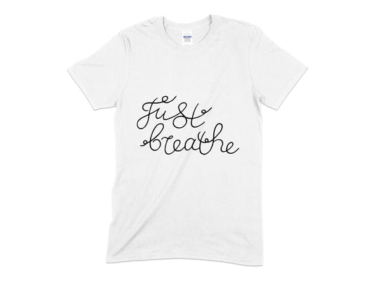 Just breathe unisex t-shirt - Premium t-shirt from MyDesigns - Just $19.95! Shop now at Lees Krazy Teez