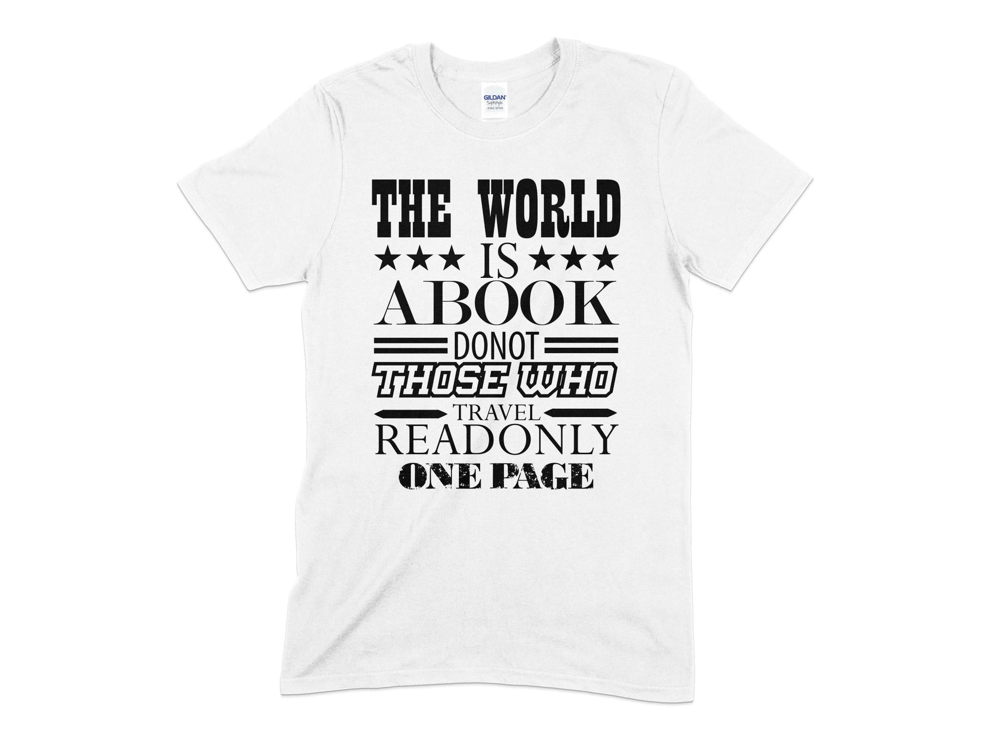 The world is a book do not those who travel readonly one page Unisex t-shirt - Premium t-shirt from MyDesigns - Just $18.95! Shop now at Lees Krazy Teez