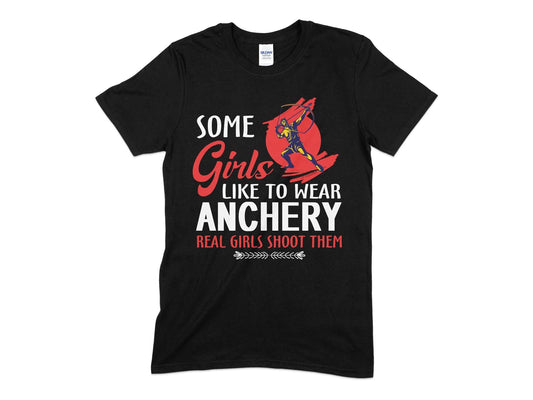 Some girls like to wear anchery real girls shoot them womens t-shirt - Premium t-shirt from MyDesigns - Just $19.95! Shop now at Lees Krazy Teez