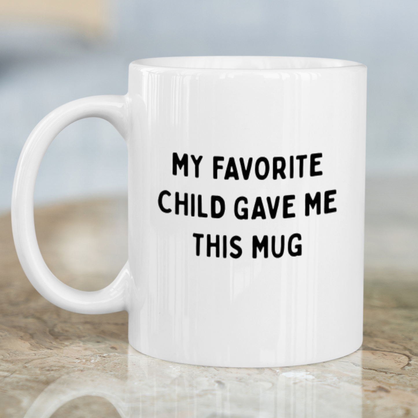 My favorite child gave me this Mug - Premium mugs from MyDesigns - Just $19.95! Shop now at Lees Krazy Teez