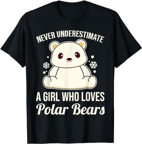 Never Underestimate A Girl Who Loves Polar Bears T-Shirt - Premium t-shirt from MyDesigns - Just $19.95! Shop now at Lees Krazy Teez