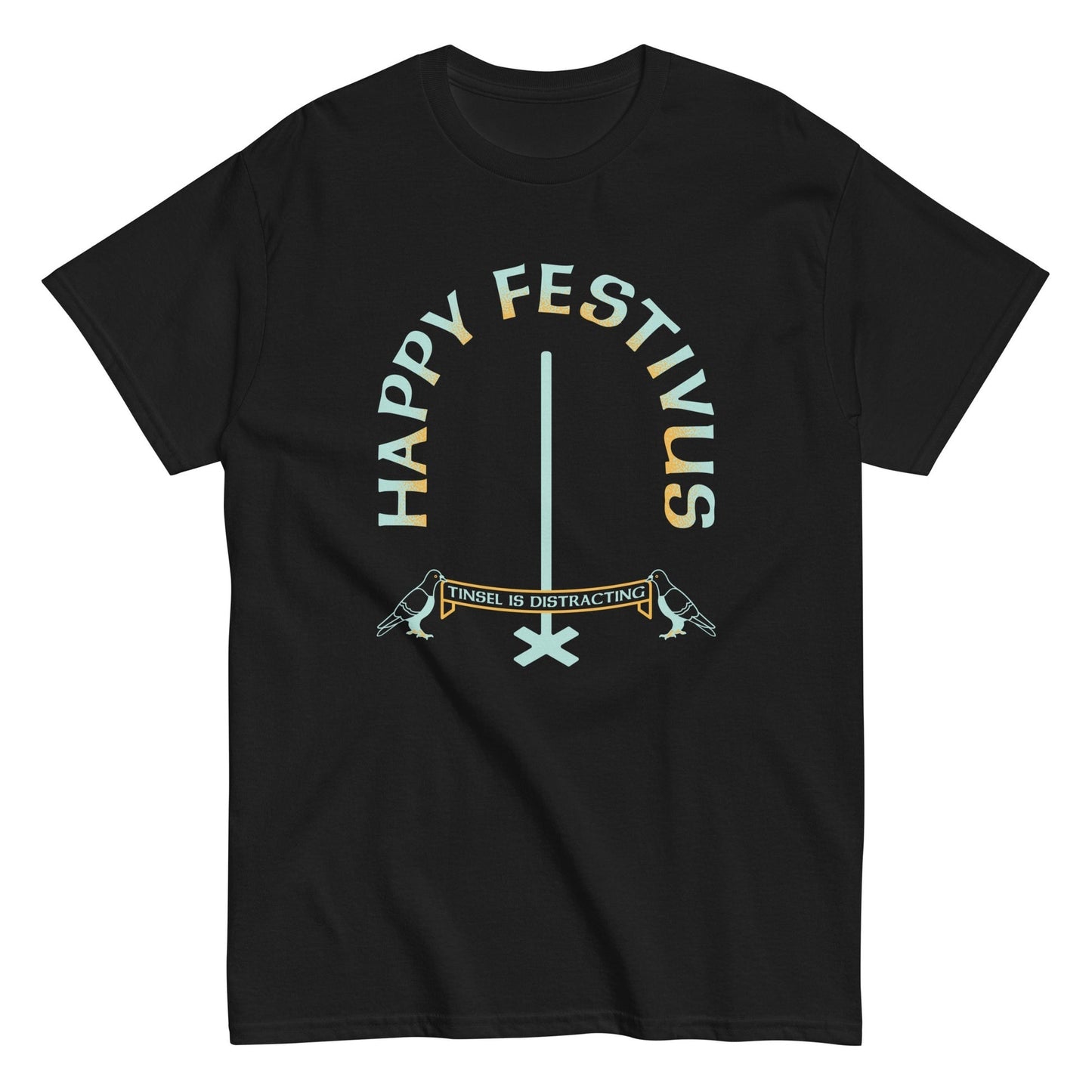 Happy festivus tinsel is disstracting t-shirt - Premium t-shirt from MyDesigns - Just $19.95! Shop now at Lees Krazy Teez