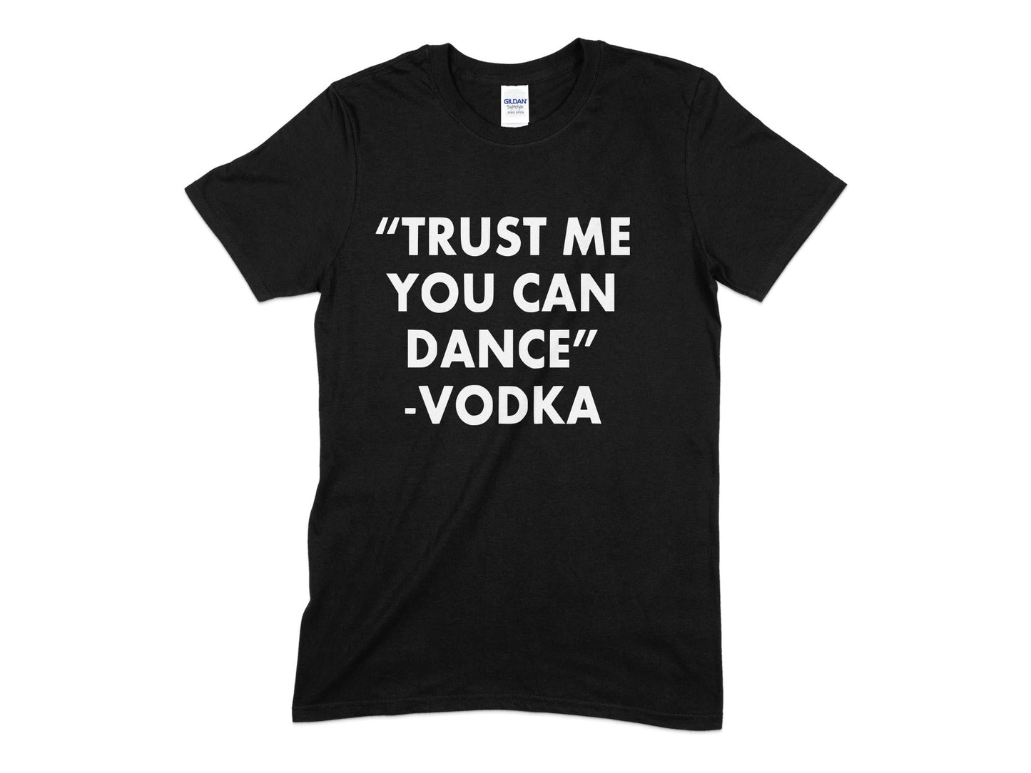 Trust me you can dance vodka t-shirt - Premium t-shirt from MyDesigns - Just $21.95! Shop now at Lees Krazy Teez