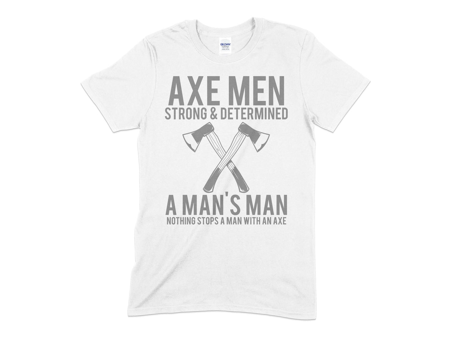 Axe Man strong and determined a mans man Mens womens unisex t-shirt - Premium t-shirt from MyDesigns - Just $19.95! Shop now at Lees Krazy Teez