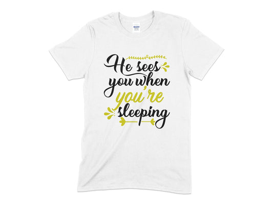 He sees you when youre sleeping christmas t-shirt - Premium t-shirt from MyDesigns - Just $21.95! Shop now at Lees Krazy Teez