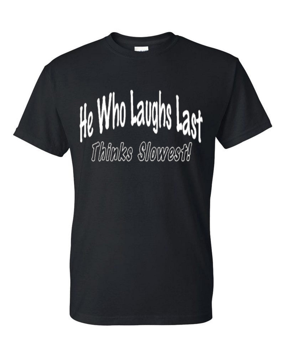 He who laughs last Men's t-shirt - Premium t-shirt from MyDesigns - Just $19.95! Shop now at Lees Krazy Teez