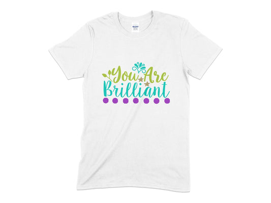 you are brilliant womens tee shirt - Premium t-shirt from MyDesigns - Just $19.95! Shop now at Lees Krazy Teez