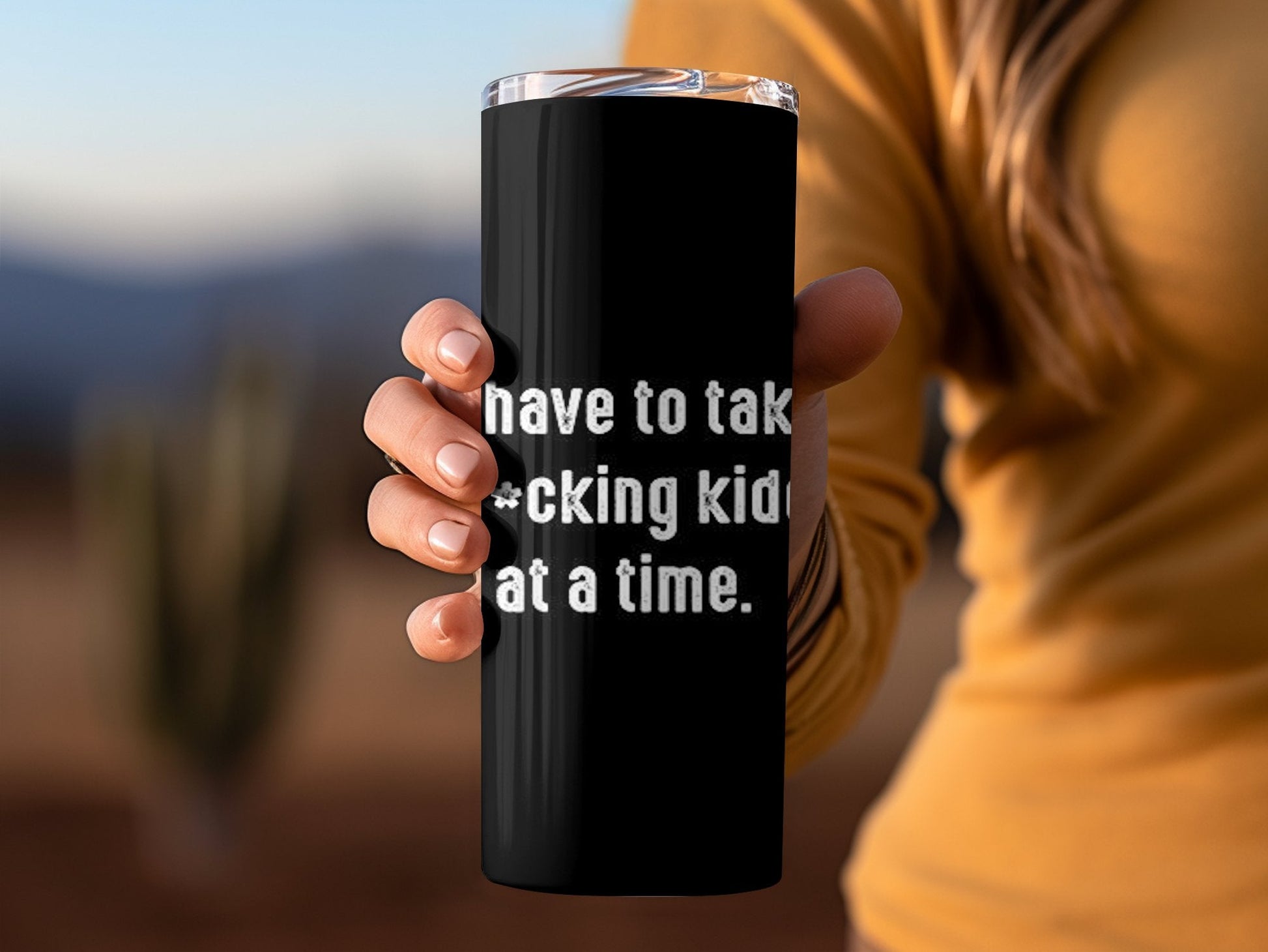 You just have to take it one are you fucking kidding me tumbler - Premium tumbler from MyDesigns - Just $29.95! Shop now at Lees Krazy Teez