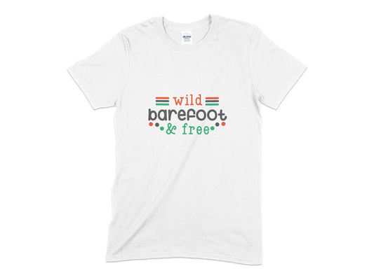 Wild barefoot and free t-shirt - Premium t-shirt from MyDesigns - Just $19.95! Shop now at Lees Krazy Teez