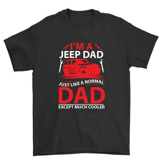 I'm a jeep Dad just like a normal Dad t-shirt - Premium t-shirt from MyDesigns - Just $21.95! Shop now at Lees Krazy Teez