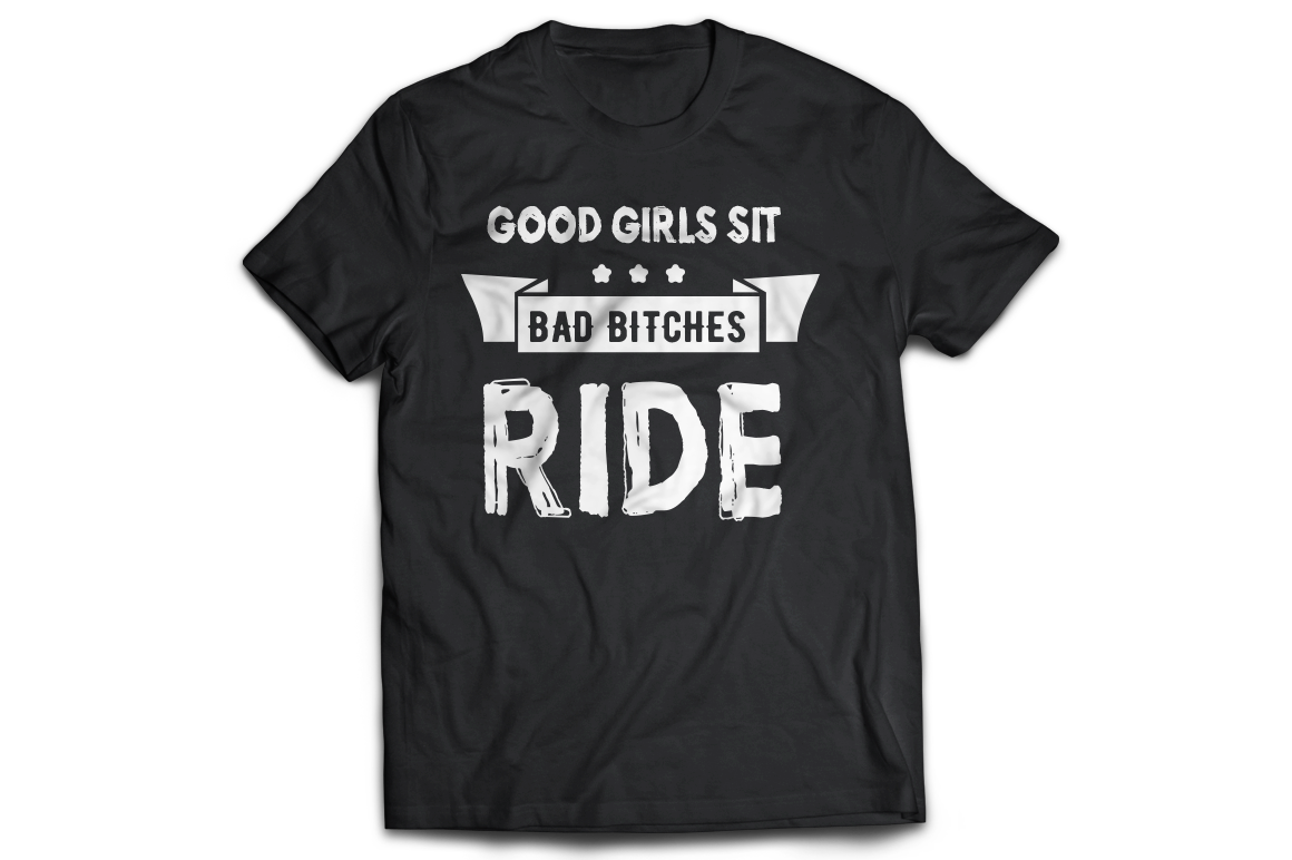 Good girls sit bad bitches ride Women's t-shirt - Premium t-shirt from MyDesigns - Just $21.95! Shop now at Lees Krazy Teez