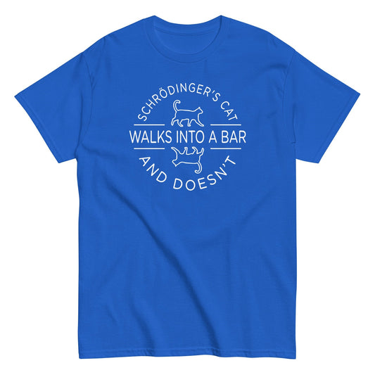 Schrodingers cat walks into a bar and doesn't t-shirt - Premium t-shirt from MyDesigns - Just $19.95! Shop now at Lees Krazy Teez
