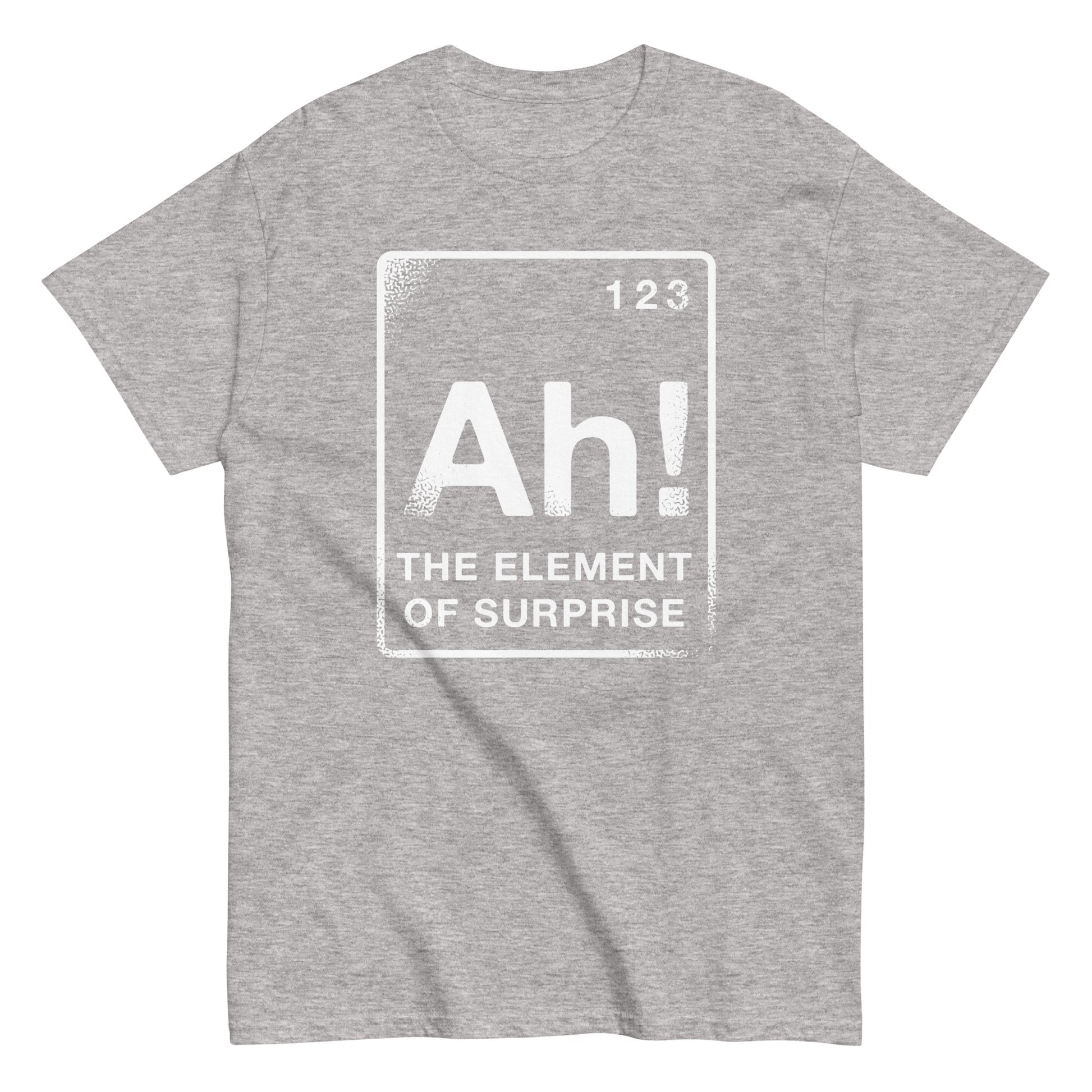 Ah the element of surprise 123 unisex t-shirt - Premium t-shirt from MyDesigns - Just $19.95! Shop now at Lees Krazy Teez