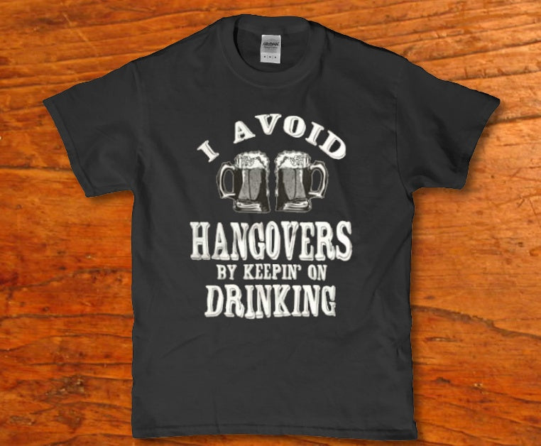 I avoid hangovers by keepin on drinking t-shirt - Premium t-shirt from MyDesigns - Just $19.95! Shop now at Lees Krazy Teez