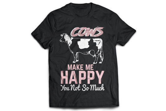 Cows make me happy you not so much funny t-shirt - Premium t-shirt from MyDesigns - Just $19.95! Shop now at Lees Krazy Teez