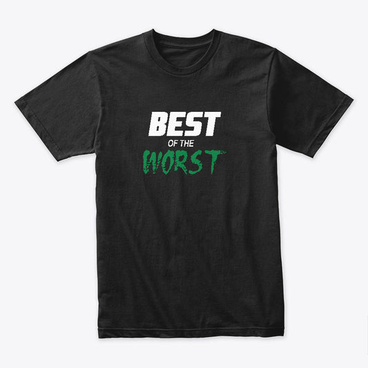 Best of the Worst Men's cotton awesome T-Shirt - Premium t-shirt from MyDesigns - Just $16.95! Shop now at Lees Krazy Teez