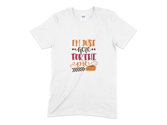 I'm just here for the pie Unisex t-shirt - Premium t-shirt from MyDesigns - Just $19.95! Shop now at Lees Krazy Teez