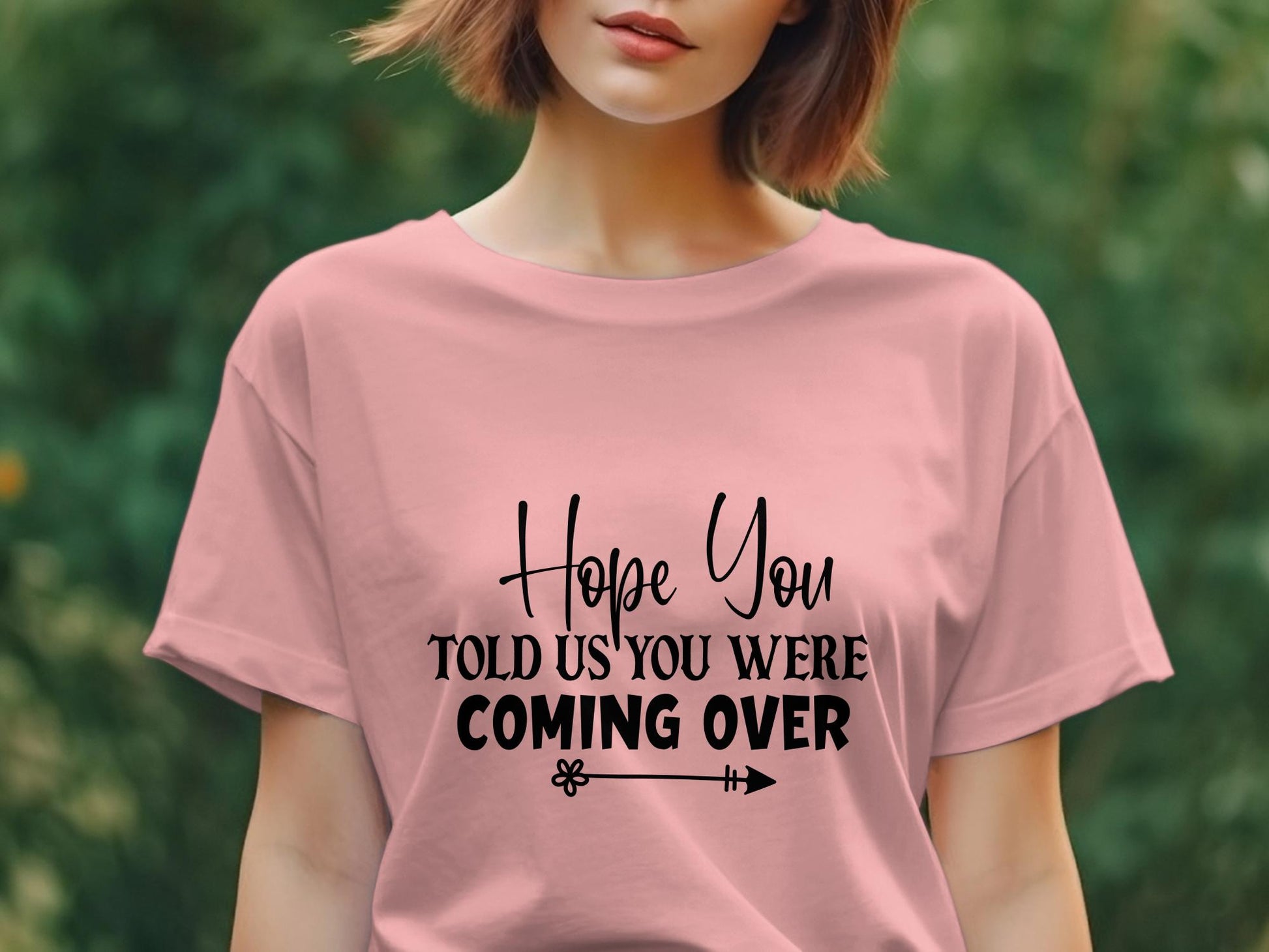 hope you told us you were coming over Women's awesome t-shirt - Premium t-shirt from MyDesigns - Just $19.95! Shop now at Lees Krazy Teez