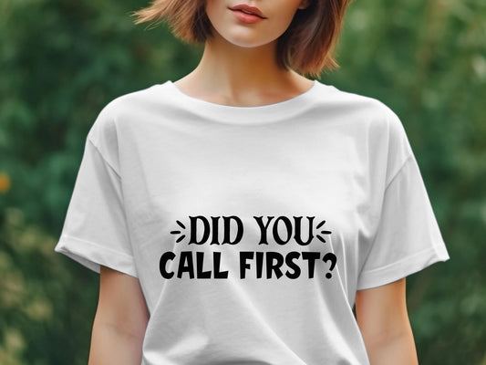 did you call first Women's awesome t-shirt - Premium t-shirt from MyDesigns - Just $21.95! Shop now at Lees Krazy Teez