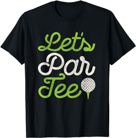 Let's Par Tee Golf Player Shirt Golfer Dad Papa Men Funny T-Shirt - Premium t-shirt from Lees Krazy Teez - Just $19.95! Shop now at Lees Krazy Teez