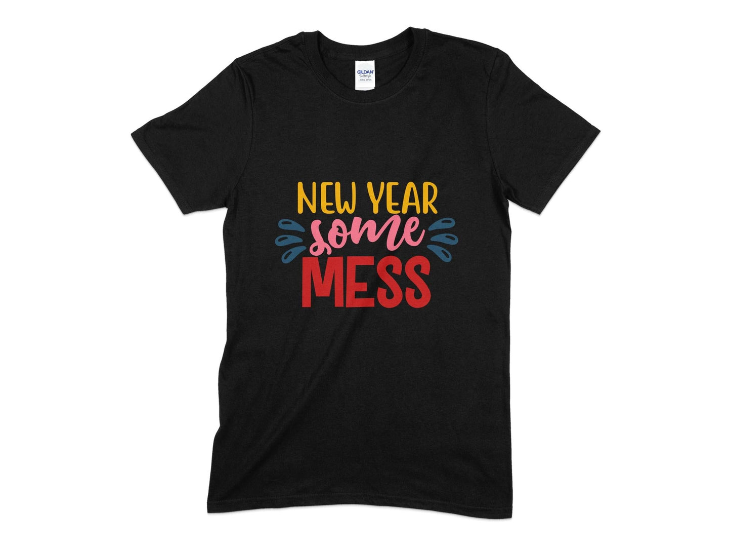 New year some mess unisex 2024 t-shirt - Premium t-shirt from MyDesigns - Just $14.95! Shop now at Lees Krazy Teez