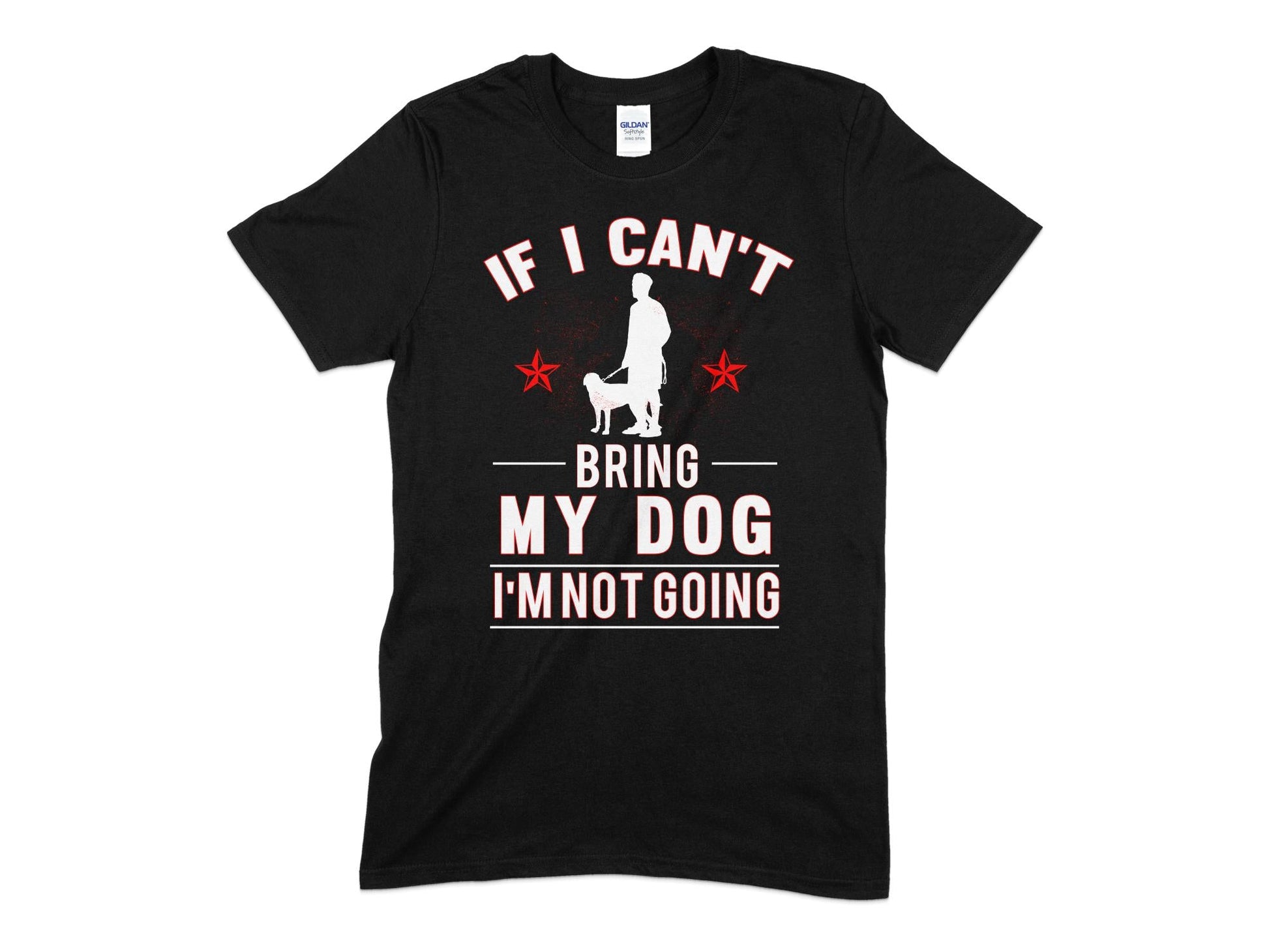 If i can't bring my dog im not going t-shirt - Premium t-shirt from MyDesigns - Just $19.95! Shop now at Lees Krazy Teez