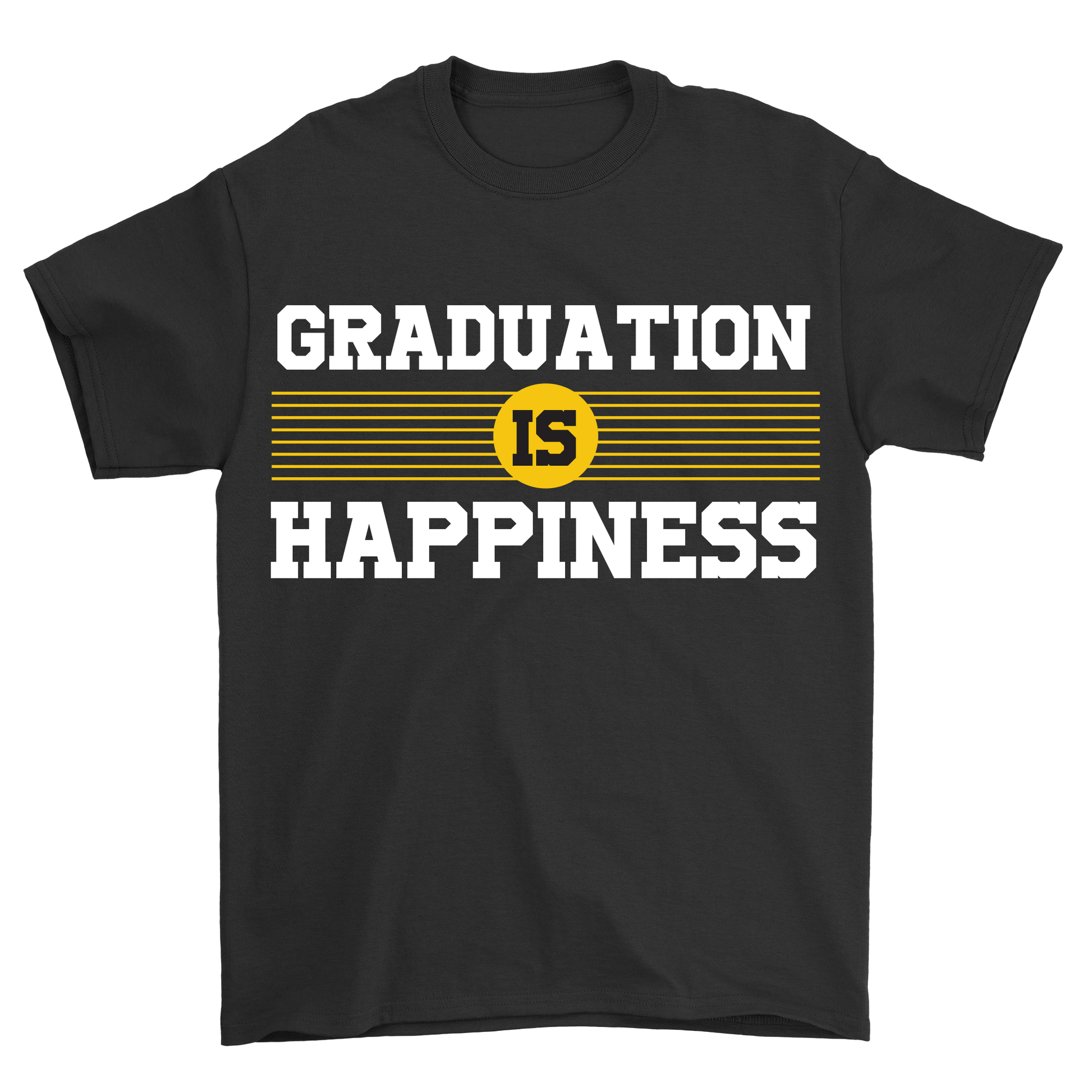 Graduation is happiness t-shirt - Premium t-shirt from MyDesigns - Just $19.95! Shop now at Lees Krazy Teez