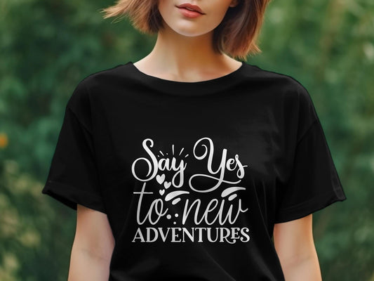Say yes to new adventures awesome Women's t-shirt - Premium t-shirt from MyDesigns - Just $19.95! Shop now at Lees Krazy Teez